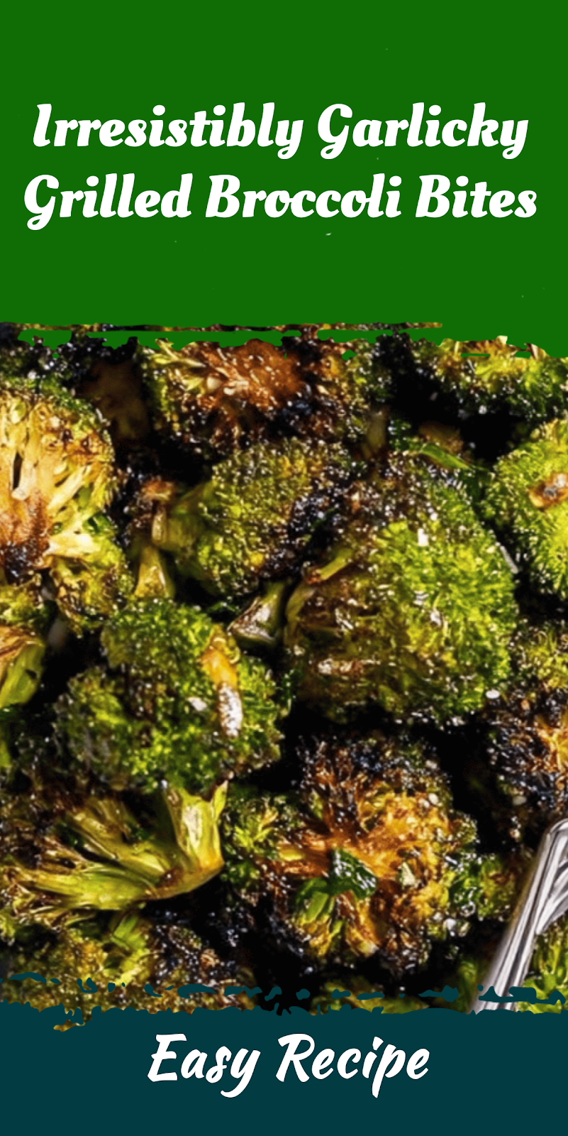 Irresistibly Garlicky Grilled Broccoli Bites