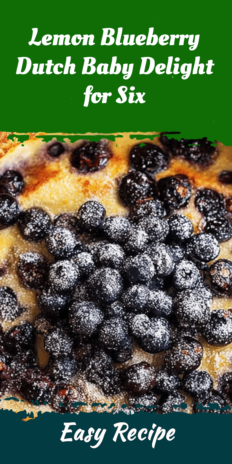 Lemon Blueberry Dutch Baby Delight for Six