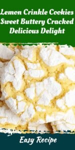 Lemon Crinkle Cookies Sweet Buttery Cracked Delicious Delight