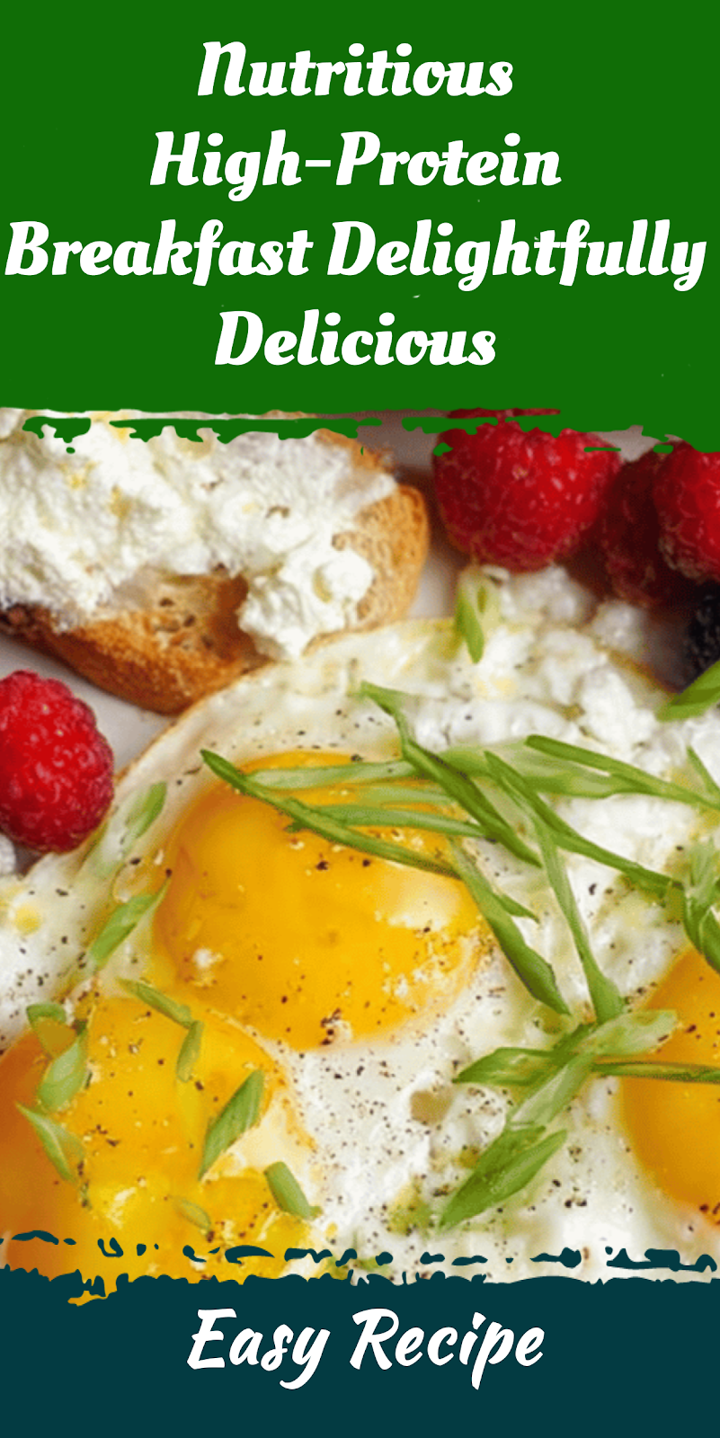 Nutritious High-Protein Breakfast Delightfully Delicious