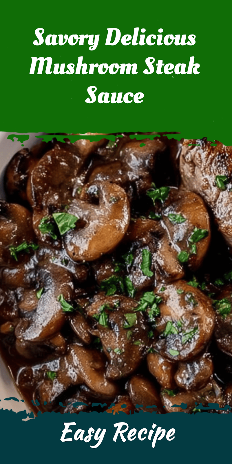 Savory Delicious Mushroom Steak Sauce