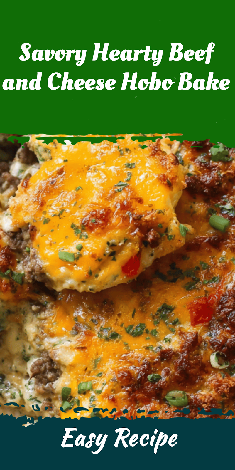 Savory Hearty Beef and Cheese Hobo Bake