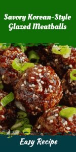 Savory Korean-Style Glazed Meatballs