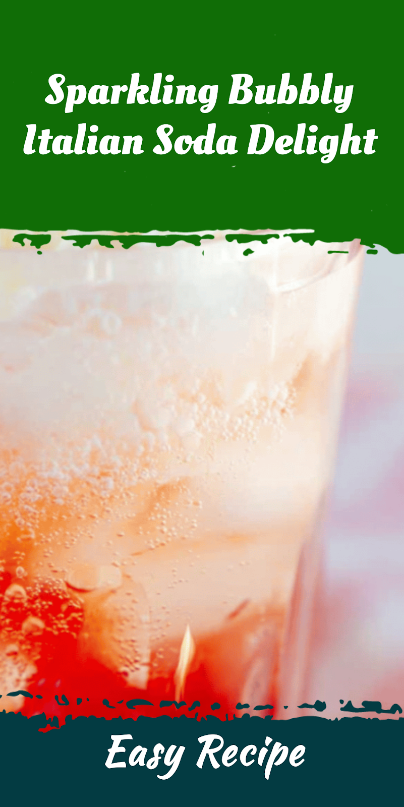 Sparkling Bubbly Italian Soda Delight