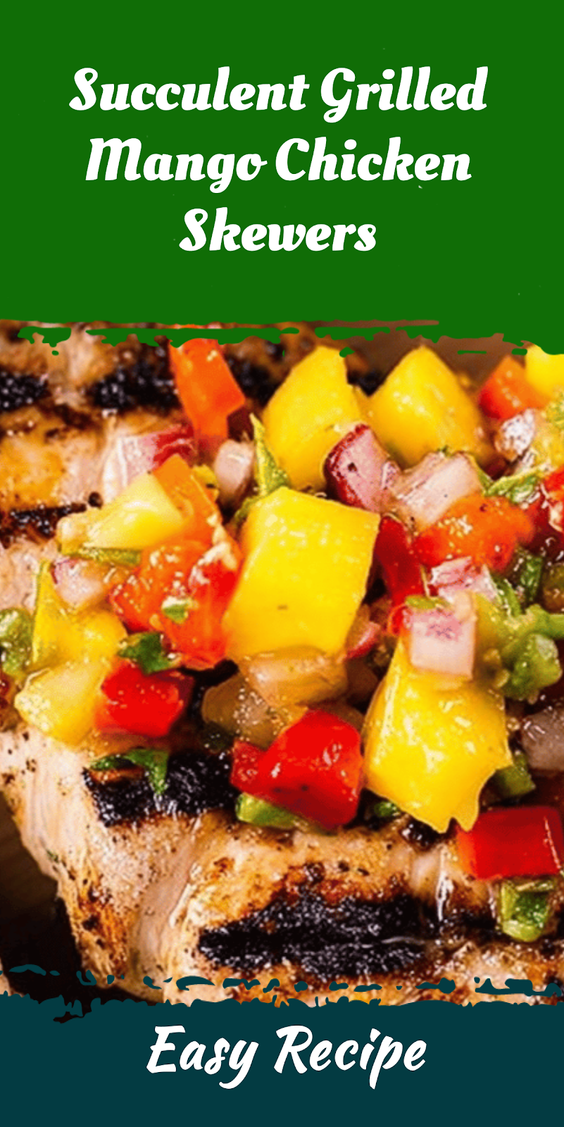 Succulent Grilled Mango Chicken Skewers