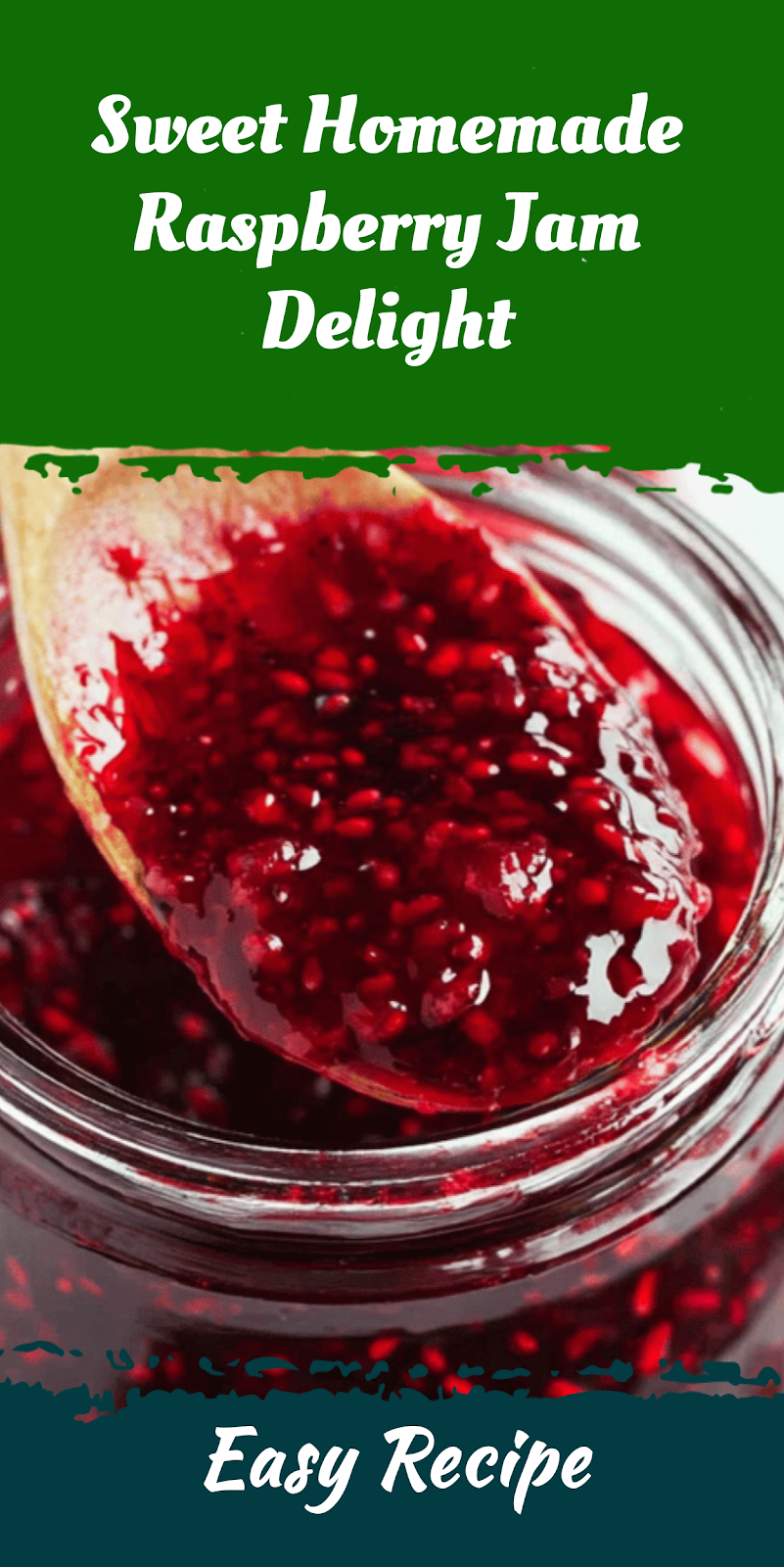 Sweet Homemade Raspberry Jam Delight