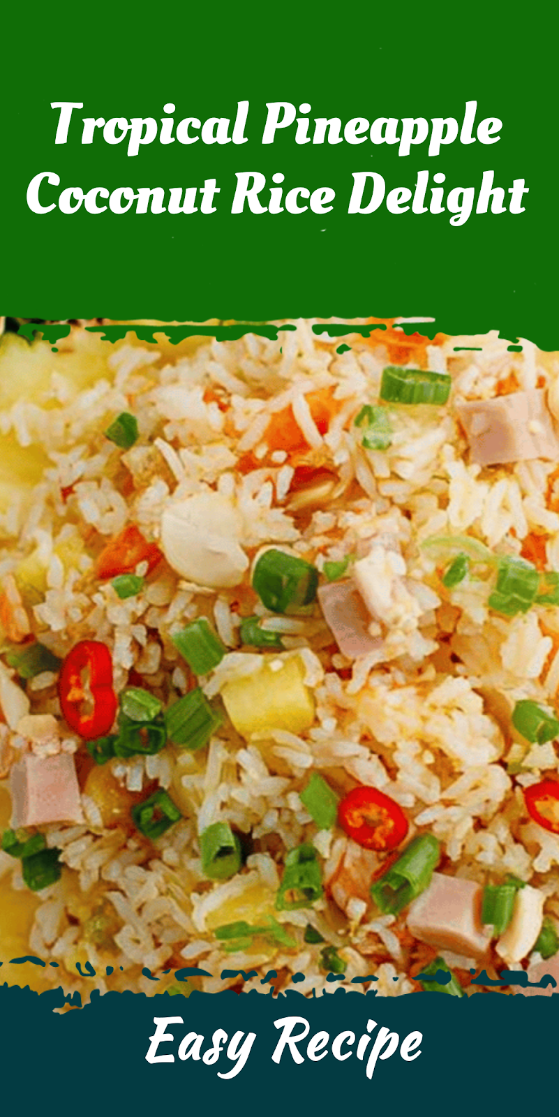 Tropical Pineapple Coconut Rice Delight