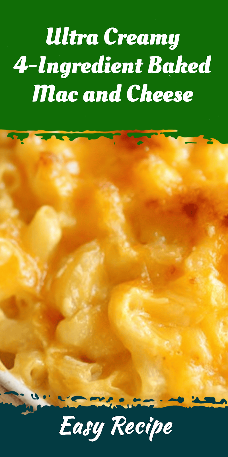 Ultra Creamy 4-Ingredient Baked Mac and Cheese