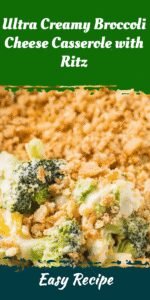Ultra Creamy Broccoli Cheese Casserole with Ritz
