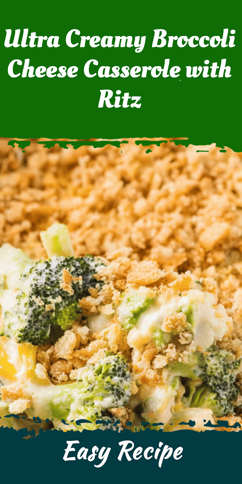 Ultra Creamy Broccoli Cheese Casserole with Ritz
