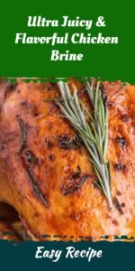 Ultra Juicy & Flavorful Chicken Brine