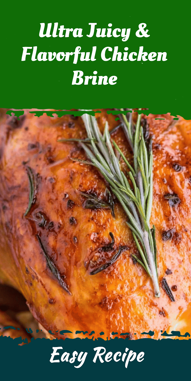 Ultra Juicy & Flavorful Chicken Brine