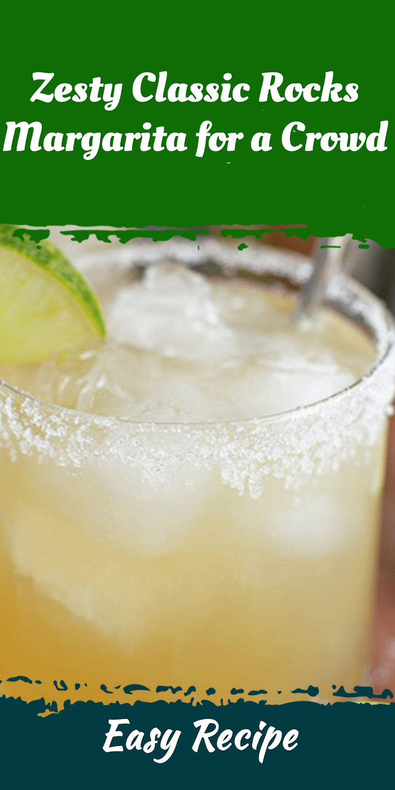 Zesty Classic Rocks Margarita for a Crowd