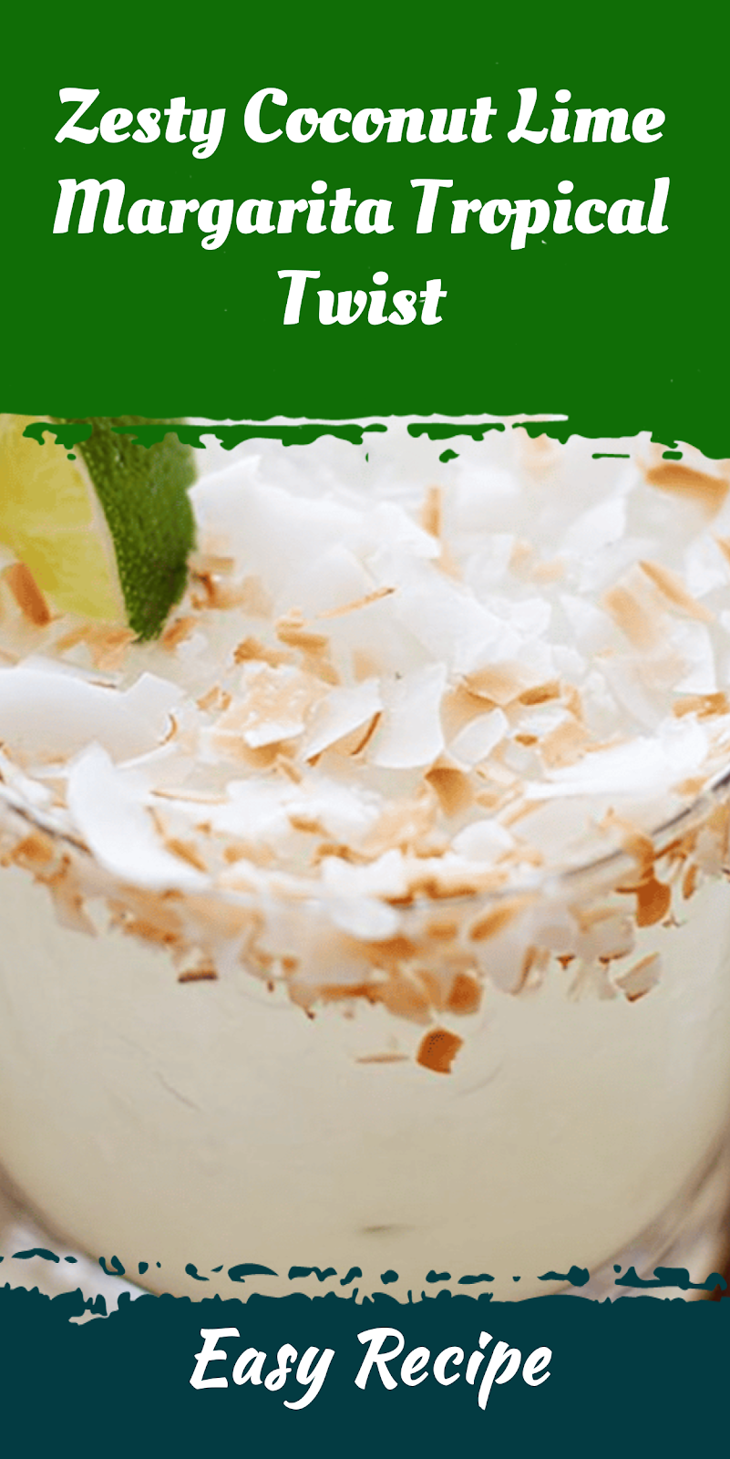 Zesty Coconut Lime Margarita Tropical Twist